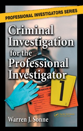 Criminal Investigation for the Professional Investigator (Professional Investigators Series)