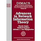 Click here to buy Advances In Network Information Theory: Dimacs Workshop Network... by  Piyush Gupta, Gerhard Kramer, and Adriaan J. Van Wijngaarden.