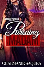 Pursuing The Madam