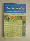 The Innholders : a history of the Worshipful Company of Innholders