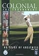 Colonial: The Tournament, Sixty Years of Greatness