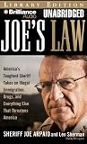 Review Brilliance Audio on CD Unabridged Lib Ed  / Joe's Law: America's Toughest Sheriff Takes on Illegal Immigration, Drugs, and Everything Else That Threatens America