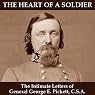 The Heart of a Soldier: The Intimate Letters of General George E. Pickett, CSA