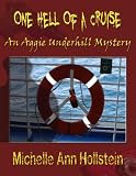 One Hell of a Cruise:  An Aggie Underhill Mystery (Ms. Aggie Underhill Mysteries)