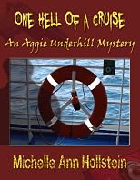 One Hell of a Cruise:  An Aggie Underhill Mystery (Ms. Aggie Underhill Mysteries)