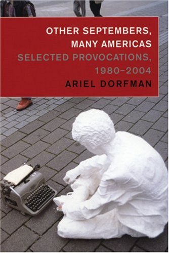 Other Septembers, Many Americas: Selected Provocations, 1980-2004