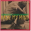 Ease My Mind / Shell