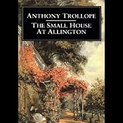 The Small House at Allington | Anthony Trollope