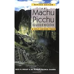 The Machu Picchu Guidebook: A Self-Guided Tour