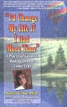 "I'd Change My Life If I Had More Time"
