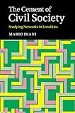 The cement of civil society : studying networks in localities