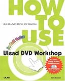 How to Use Ulead DVD Workshop