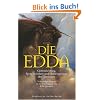 Die Edda: G�tterdichtung, Spruchweisheit und Heldenges�nge der Germanen