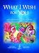 What I Wish for You second edition