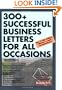 300+ Successful Business Letters for All Occasions (2nd Edition)