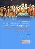 Proceedings of the second International Conference on Game Theory and Applications : Qingdao, China, September. 17-19, 2007