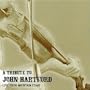 Tribute to John Hartford: Live From Mountain Stage