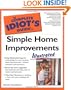 The Complete Idiot's Guide to Simple Home Improvements, Illustrated