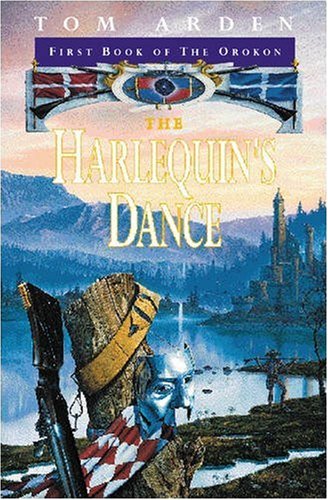 The Harlequin's Dance: First Book of the Orokon (Gollancz S.F.)