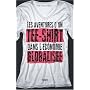 Les aventures d'un tee-shirt dans l'�conomie globalis�e