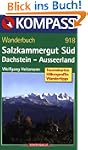 Salzkammergut S�d. Dachstein - Aussee...