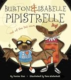 Image of Burton &amp; Isabelle Pipistrelle: Out of the Bat Cave