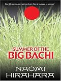 Summer of the Big Bachi