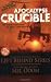 Apocalypse Crucible: The Earth's Last Days: The Battle Continues