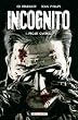 Incognito, Tome 1 : Projet Overkill