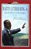Martin Luther King, Jr. and the March on Washington (All Aboard Reading - Level 2 (Quality))