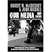 Our Media, Not Theirs (Open Media Series)