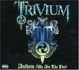  : Anthem (We Are the Fire)