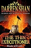 The thin executioner