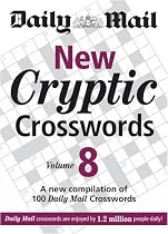 New Cryptic Crosswords: v. 8: A New Compilation of 100 "Daily Mail" Crosswords