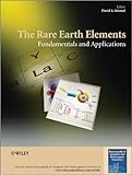 The rare earth elements : fundamentals and applications