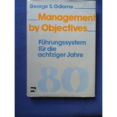Management by Objectives. F�hrungssysteme f�r die achtziger Jahre