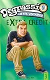 Degrassi Extra Credit #3: Missing You