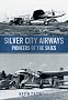 Silver City Airways: Pioneers of the Skies