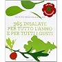 365 insalate per tutto l' anno e per tutti i gusti di Jeanne Perego