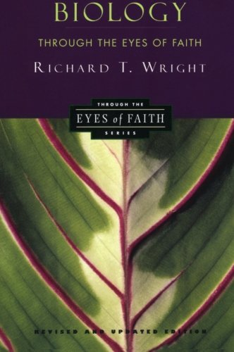 Biology Through the Eyes of Faith (Christian College Coalition Series)