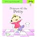Now I'm Growing!: Princess of the Potty - Little Steps for Big Kids! (Little Steps for Big Kids: Now I'm Growing)