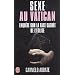 Sexe au Vatican : Enqu�te sur la face cach�e de l'Eglise