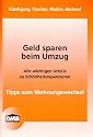Geld sparen beim Umzug: Kündigung, Kaution, Makler, Abstand. Alle wichtigen Urteile zu Schönheitsreparaturen. Tipps zum Wohnungswechsel