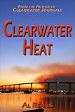 Clearwater Heat (Clearwater Series)