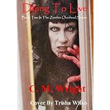 Dying To Live (Zombie Overload)