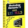 Photoshop �l�ments 11 : Pas � pas Pour les nuls