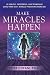 Book Make Miracles Happen: Be Healthy, Prosperous, and Triumphant Using Three Easy, Miracle-Provoking Exercises