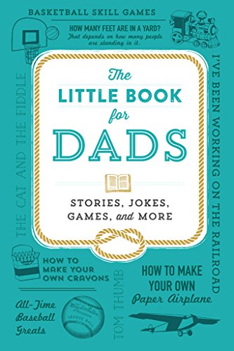 The Little Book for Dads: Stories, Jokes, Games, and More