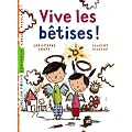 Vive les b�tises