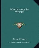 Wanderings in Wessex